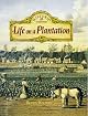 Life on a Plantation (Kalman, Bobbie, Historic Communities.)