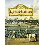 Life on a Plantation (Historic Communities)
