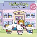 Hello Kitty Loves School! (Hello Kitty and Friends)