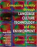 Composing Identity Through Language Culture Technology and the Environment