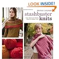 Stashbuster Knits: Tips, Tricks, and 21 Beautiful Projects for Using Your Favorite Leftover Yarn