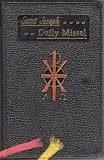 Saint Joseph Sunday Missal. The Official Prayers of the Catholic Church for the Celebration of Daily Mass. Completely Revised Edition: Including New Mass Rubrics and the New Holy Week Liturgy.