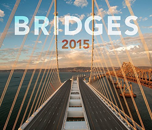 Bridges 2015 Wall Calendar - American Society of Civil Engineers