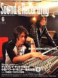Sound & Recording Magazine (�T�E���h �A���h ���R�[�f�B���O �}�K�W��) 2006�N 06���� [�G��]