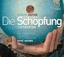 Haydn: The Creation (Kleiter/Schmitt/Weisser/RIAS Kammerchor/Freiburger Barockorchester/Jacobs) SPECIAL LIMITED EDITION WITH DVD