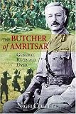 The Butcher of Amritsar: Brigadier-General Reginald Dyer