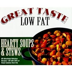 Hearty Soups & Stews (Great Taste, Low Fat)