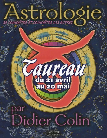 Taureau : Du 21 avril au 20 mai by Didier Colin