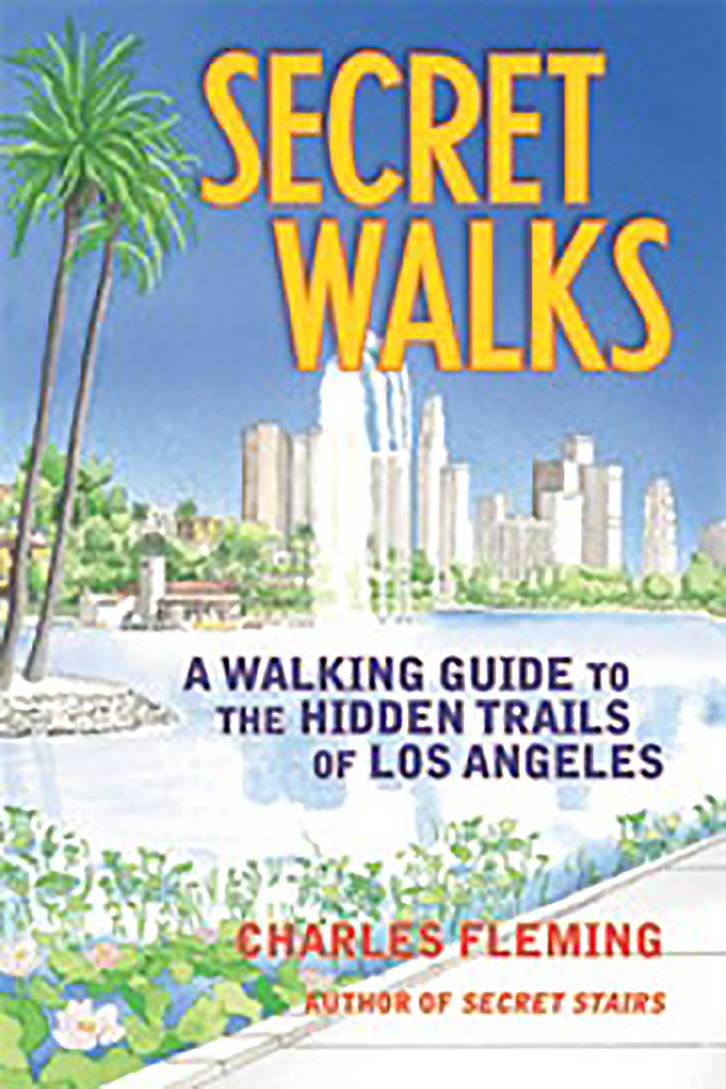 Sidewalking: Coming to Terms with Los Angeles: David L. Ulin ...