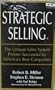 Strategic Selling : The Unique Sales System Proven Successful by America's Best Companies (AUDIO CASSETTE)