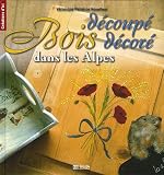 Revue Libris  / Bois découpé, bois décoré dans les Alpes