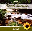 Creek Sounds: Am Bach. Stimmungsvolle Naturger�usche ohne Musik