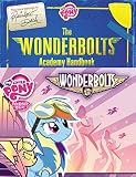 My Little Pony: The Wonderbolts Academy Handbook (My Little Pony (Little, Brown & Company))