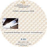 DVWG Jahresband 2005: Ausgew&auml;hlte Beitr&auml;ge der zentralen Veranstaltungen - Peter Berster, Bernd Eichenauer, Alexander Eisenkopf, Thomas Fabian, J&uuml;rgen Gerlach, Stefan Grahl, Helmut Hainitz, Sven Maertens, G&eacute;rard Presle, Knut Ringat, Dieter Wilken
