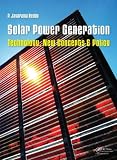 Solar Power Generation: Technology, New Concepts & Policy