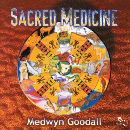 Medwyn Goodall - Sacred Medicine - Zortam Music