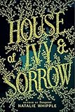 House of Ivy & Sorrow