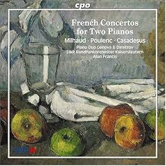 Casadesus; Milhaud; Poulenc - Piano concertos for Two Pianos