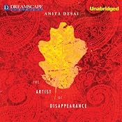 The Artist of Disappearance | [Anita Desai]