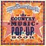 The Country Music Pop-Up Book (Country Music Hall of Fame)