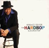 Horace Silver - The Hardbop Grandpop