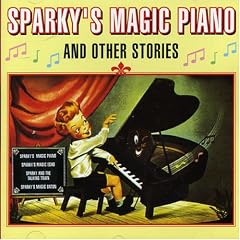 Sparky's Magic Piano - and Other Stories