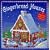 Gingerbread Houses: A Complete Guide to Baking, Building and Decorating