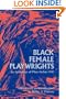 Black Female Playwrights: An Anthology of Plays before 1950 (Blacks in the Diaspora)
