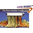 The Pasta Machine Cookbook (A Nitty Gritty Cookbook) (A Nitty Gritty Cookbook)