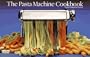 The Pasta Machine Cookbook (A Nitty Gritty Cookbook) (Nitty Gritty Cookbooks)