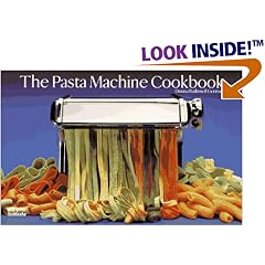 The Pasta Machine Cookbook (A Nitty Gritty Cookbook) (A Nitty Gritty Cookbook)