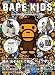 BAPE KIDS by a bathing ape 2010 SPRING/SUMMER COLLECTION (e-MOOK)
