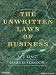 The Unwritten Laws of Business