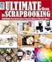 Ultimate Guide To Scrapbooking