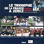 Le triomphe de la France � Jerez. L'album souvenir