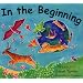 In the Beginning