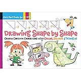 Drawing shape by shape : create cartoon characters with circles, squares & triangles