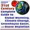 21st Century Complete Guide to Global Warming, Climate Change, Greenhouse Gases, and Ozone Depletion