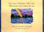 Cal 99: Let Your Dreams Take You Wherever You Want to Go
