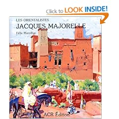 Les Orientalistes: Jacques Majorelle