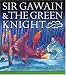 Sir Gawain and the Green Knight - Michael Morpurgo