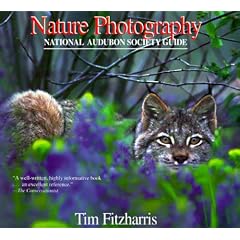Nature Photography: A National Audubon Society Guide