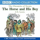 Review BBC Audiobooks Ltd  / The Horse and His Boy (BBC Radio Collection: Chronicles of Narnia)