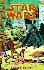 Escape to Hoth (Classic Star Wars, Volume Three)