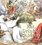 Eat, Drink, & Be Merry: The British at Table 1600-2000