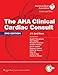 The AHA Clinical Cardiac Consult (The 5-Minute Consult Series)