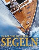 Das gro�e Buch vom Segeln