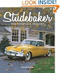Studebaker: The Complete History