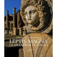 Leptis Magna : La splendeur et l'oubli