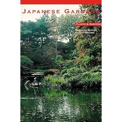 Japanese Gardens: Plants and Gardens (Brooklyn Botanic Garden Record)